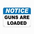 thumbnail image 1 of Notice Guns are Loaded Security Sign Notice Sign Tin Sign 12x8 Inch, 1 of 5
