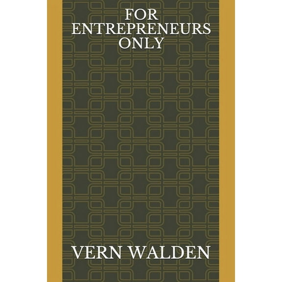 For Entrepreneurs Only (Paperback)