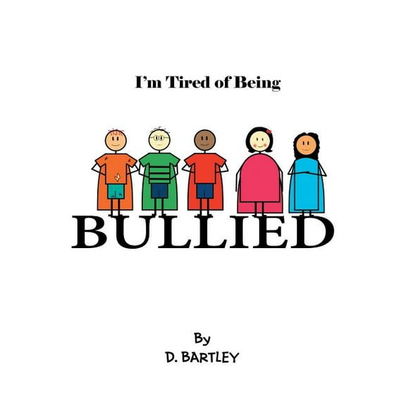 I'M Tired of Being Bullied (Paperback)