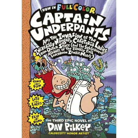Captain Underpants and the Invasion of the Incredibly Naughty Cafeteria Ladies from Outer Space : Color