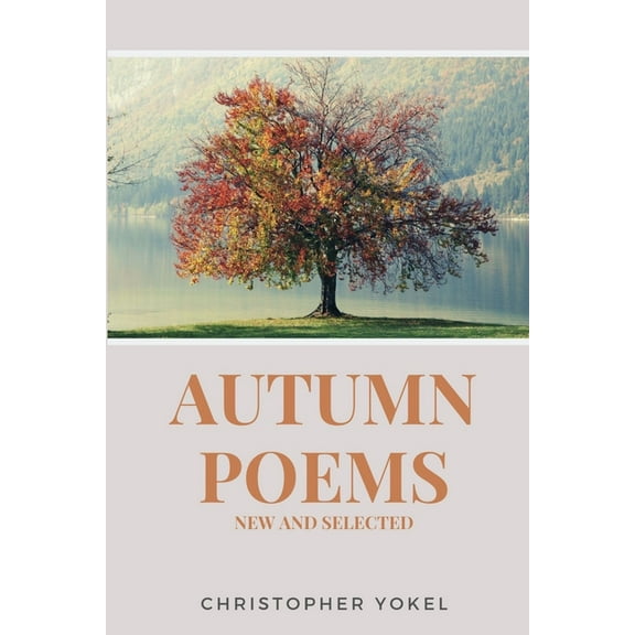 Autumn Poems: New and Selected, (Paperback)
