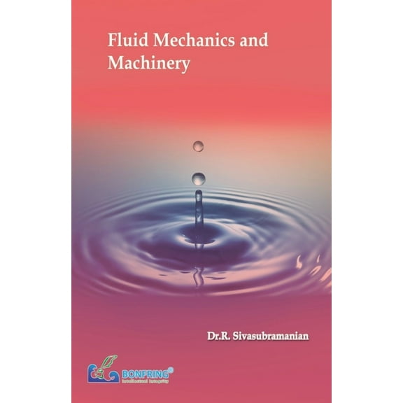 Fluid Mechanics and Machinery, (Paperback)
