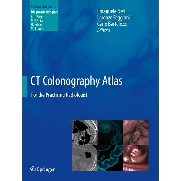 CT Colonography Atlas: For the Practicing Radiologist, (Hardcover)
