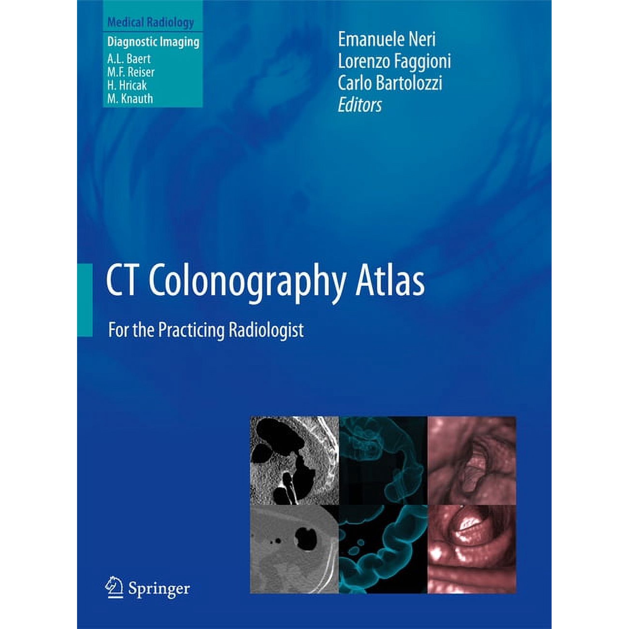 CT Colonography Atlas: For the Practicing Radiologist (Hardcover)