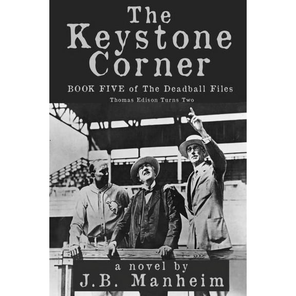 Deadball Files: The Keystone Corner (Paperback)