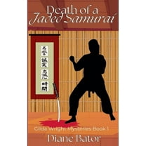 Gilda Wright Mysteries Death of a Jaded Samurai, Book 1, (Paperback)