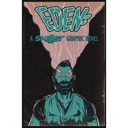 Eden: A Skillet Graphic Novel (Best Comic Graphic Novels)