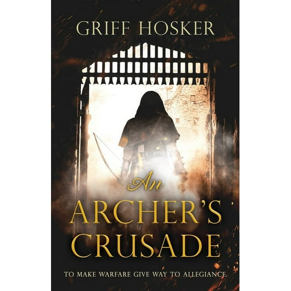 Lord Edward's Archer An Archer's Crusade, Book 3, (Paperback)