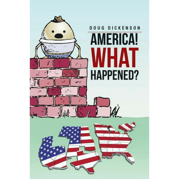 America! What Happened?, (Paperback)