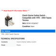 thumbnail image 2 of Clutch Starter Safety Switch - Compatible with 1995 - 2004 Toyota Tacoma 1996 1997 1998 1999 2000 2001 2002 2003, 2 of 2