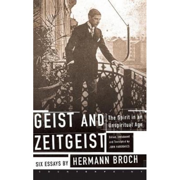 Geist et Zeitgeist : l'Esprit dans un Âge Non Spirituel : Six Essais