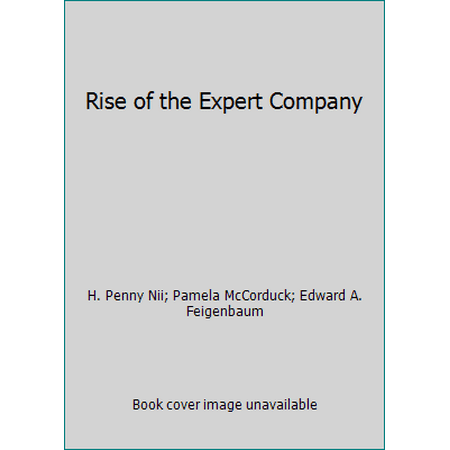 Rise of the Expert Company [Hardcover - Used]