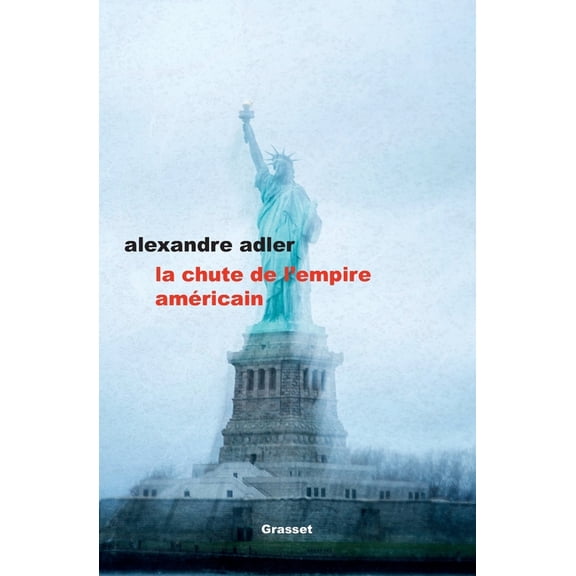 Essai Franaais La Chute de L Empire Americain, (Paperback)