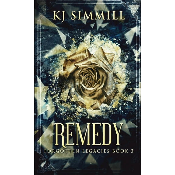 Forgotten Legacies Remedy, Book 3, (Hardcover)
