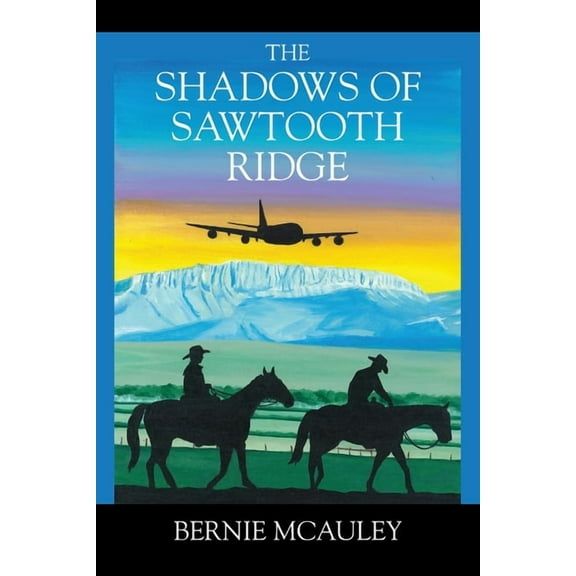 The Shadows of Sawtooth Ridge, (Paperback)