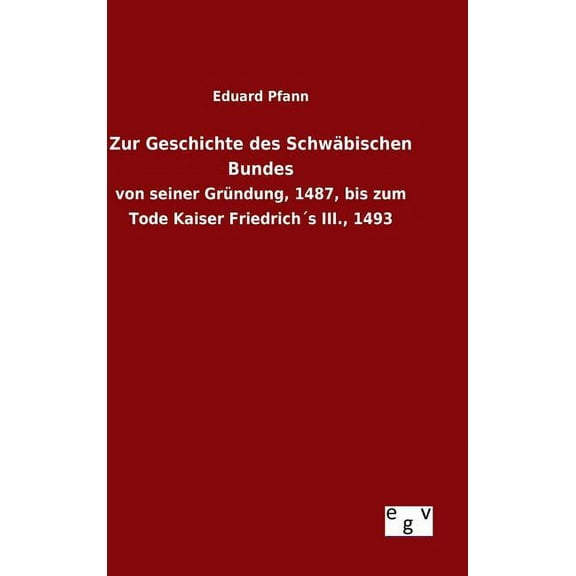 Zur Geschichte des Schwäbischen Bundes (Hardcover)