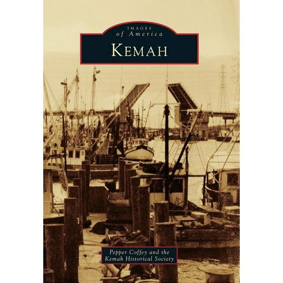 Images of America Kemah, (Paperback)