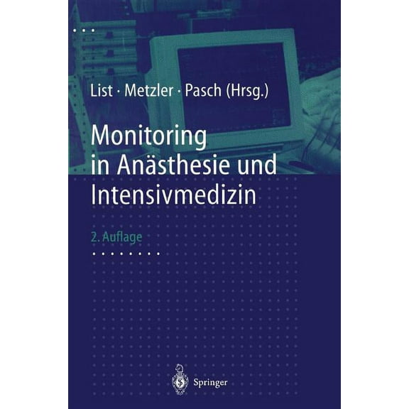 Monitoring in Anästhesie Und Intensivmedizin, (Paperback)