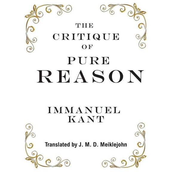 The Critique of Pure Reason, (Hardcover)