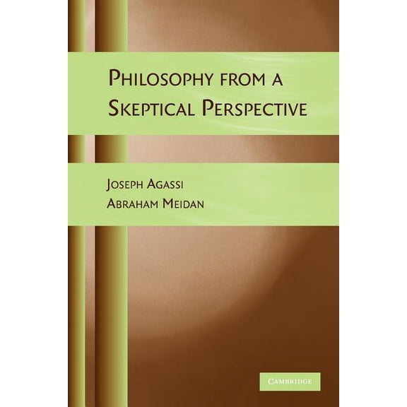 Philosophy from a Skeptical Perspective, (Paperback)