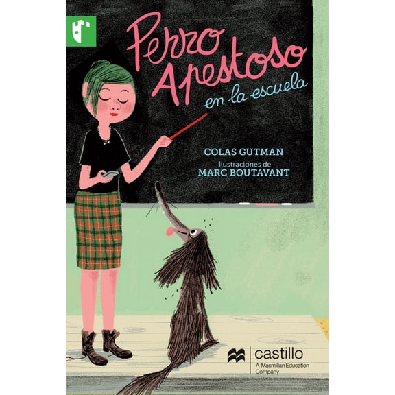 PERRO APESTOSO EN LA ESCUELA CASTILLO A MACMILLAN EDUCATION COMPANY COLAS GUTMAN