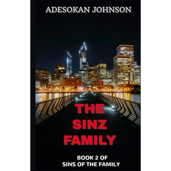 The Sinz Family: Book 2 of Sins of the Family, (Paperback)