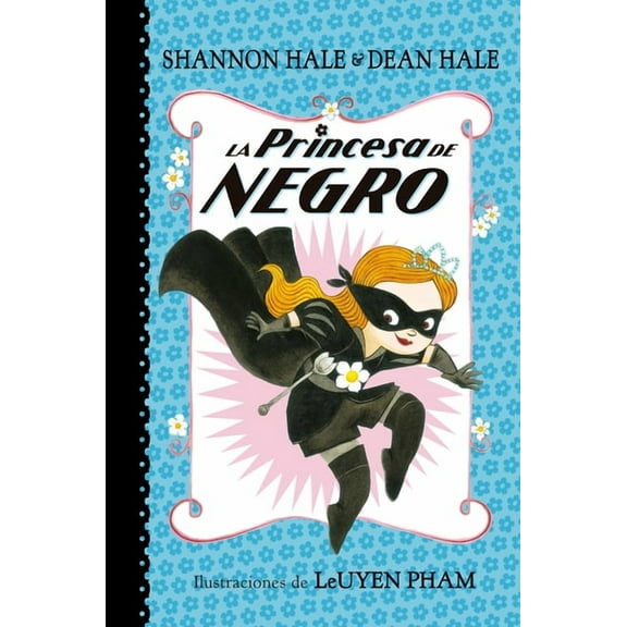 La Princesa de Negro / The Princess in B La Princesa de Negro / The Princess in Black, Book 1, (Paperback)