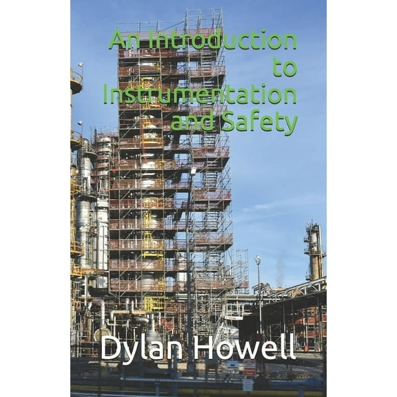 An Introduction to Instrumentation and Safety (Paperback)