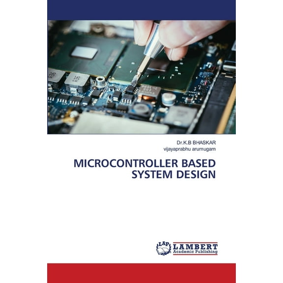 Microcontroller Based System Design (Paperback)