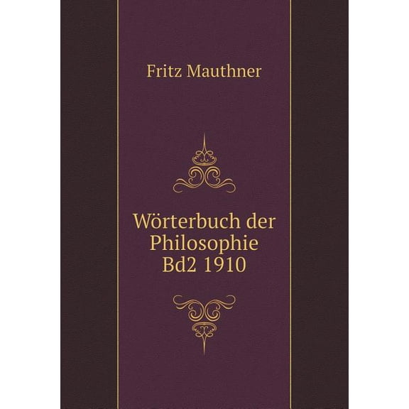 Wörterbuch der Philosophie Bd2 1910 (Paperback)
