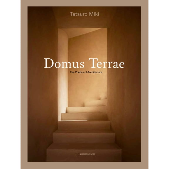 Domus Terrae: The Poetics of Architecture, (Hardcover)