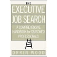 thumbnail image 1 of Pre-Owned The Executive Job Search: A Comprehensive Handbook for Seasoned Professionals : A Comprehensive Handbook for Seasoned Professionals (Paperback), 1 of 1