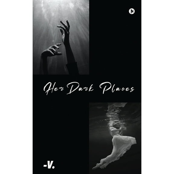 Her Dark Places: It never ends does it? Paperback 1637454198 9781637454190 -V.