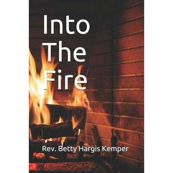 Into The Fire (Paperback)