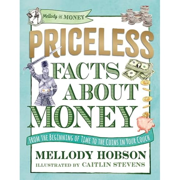 Pre-Owned Priceless Facts about Money (Mellody on Money), 9781536224719, 1536224715, Hardcover,