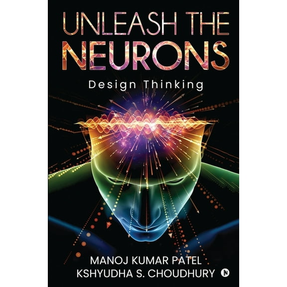Unleash the Neurons: Design Thinking (Paperback)