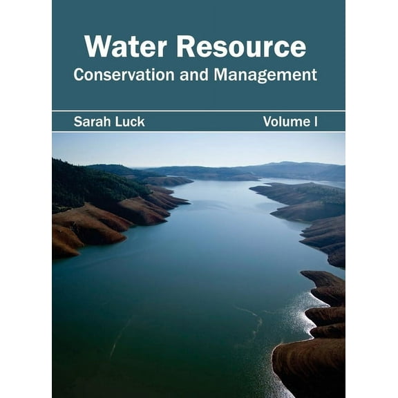 Water Resource: Conservation and Management (Volume I), (Hardcover)