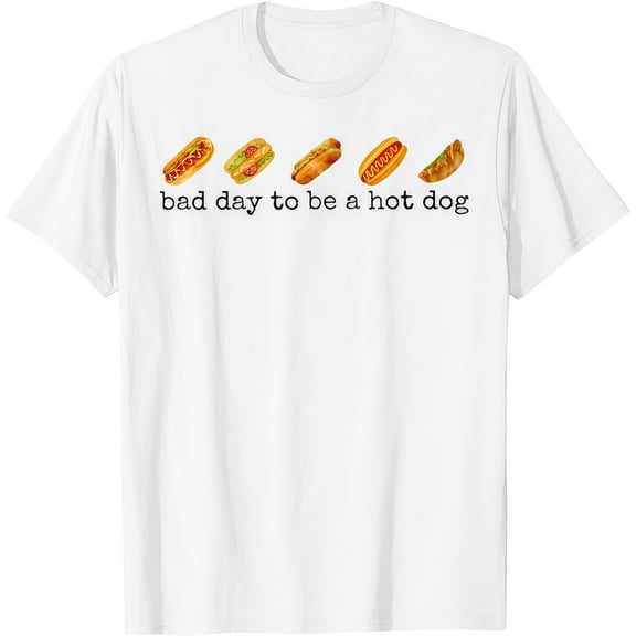 Bad Day To Be A Hot Dog Hot Dog Lover Wiener Fast Food Funny T Shirt