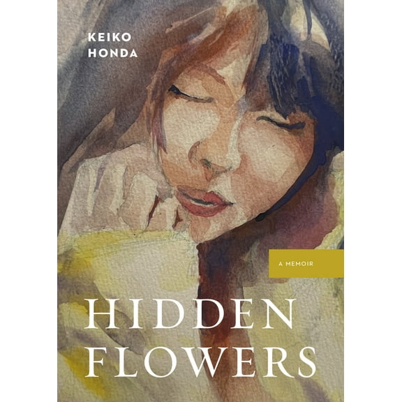 Hidden Flowers: A Memoir, (Paperback)