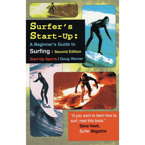 Pre-Owned Surfer's Start-Up: A Beginners Guide to Surfingsecond Edition (Paperback) 1884654126 9781884654121