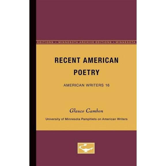 University of Minnesota Pamphlets on Ame Recent American Poetry - American Writers 16: University of Minnesota Pamphlets on American Writers, Book 16, (Paperback)