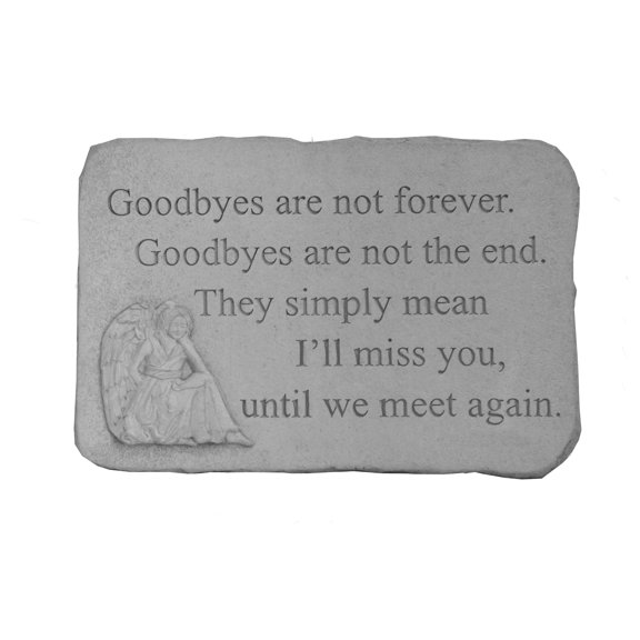 Goodbyes are not… Memorial Garden Stone Décor