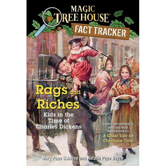 Pre-Owned Rags and Riches: Kids in the Time of Charles Dickens: A Nonfiction Companion to Magic Tree House Merlin Mission #16: A Ghost Tale for Christmas Time (Paperback) 037586010X 9780375860102