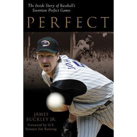 Pre-Owned Perfect: The Inside Story of Baseball's Seventeen Perfect Games (Paperback) 1572437162 9781572437166