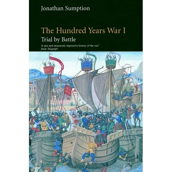 Middle Ages The Hundred Years War, Volume 1: Trial by Battle, (Paperback)