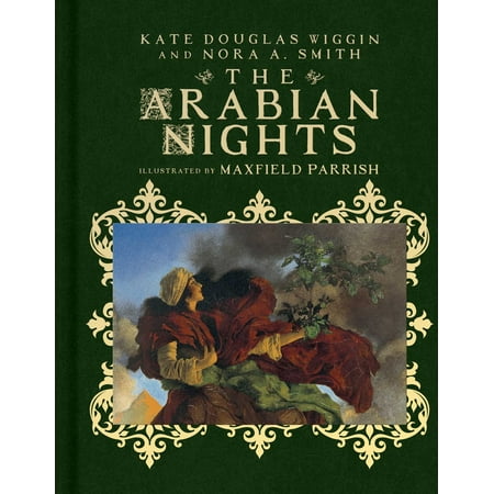 The Arabian Nights : Their Best-Known Tales (Best Arabian Nights Stories)