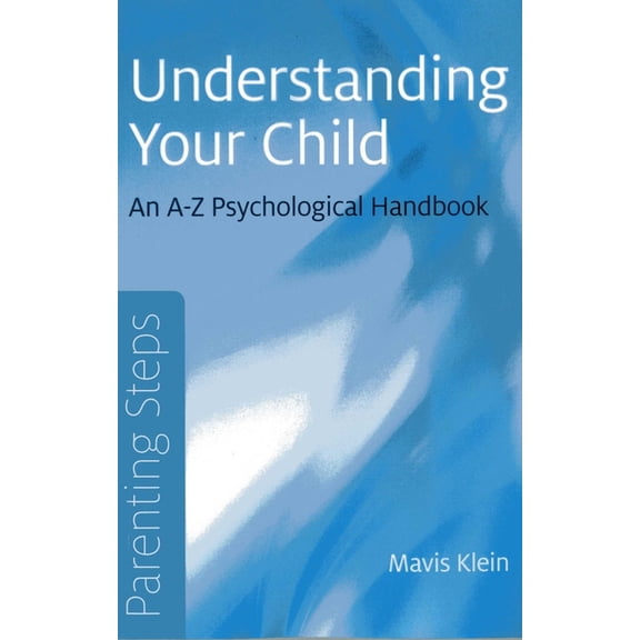 Parenting Steps Parenting Steps - Understanding Your Child, (Paperback)