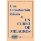 thumbnail image 1 of UNA INTRODUCCION BASICA A UN CURSO DE MILAGROS EL GRANO DE MOSTAZA KENNETH WAPNICK, 1 of 2