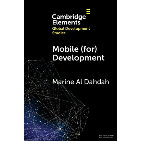 Elements in Global Development Studies Mobile (For) Development: When Digital Giants Take Care of Poor Women, (Paperback)