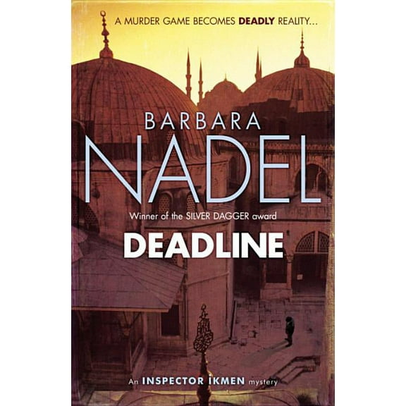 Inspector Ikmen Mystery Deadline: Inspiration for the Turkish Detective, BBC Two's Sensational New TV Series, (Paperback)